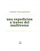 una expedicion a traves del multiverso una expedicion a traves del multiverso