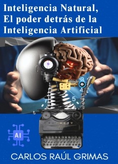 Inteligencia Natural, El poder detrás de la Inteligencia Artificial