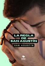 Libro La regla de San Agustín, autor Diego Hidalgo Libro La regla de San Agustín, autor Diego Hidalgo