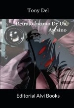 Libro Retrato Íntimo De Un Asesino, autor Editorial Alvi Books Libro Retrato Íntimo De Un Asesino, autor Editorial Alvi Books