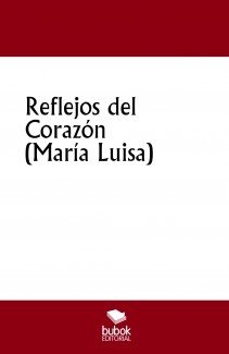 Reflejos del Corazón (María Luisa)