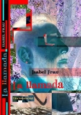 Libro La llamada, autor Isabel Frau Libro La llamada, autor Isabel Frau