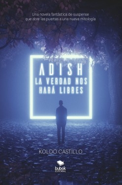 Libro Adish - La verdad nos hará libres, autor Koldo Gotzon Castillo Ayuso