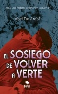 Libro El sosiego de volver a verte, autor abelibiza