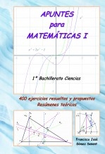 Libro Apuntes para Matemáticas I (1º Bachillerato Ciencias), autor GÓMEZ SENENT, FRANCISCO JOSÉ