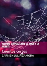 Algunas utopías entre el amor y la muerte
