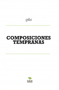 COMPOSICIONES TEMPRANAS