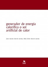 generador de energía calorífica o sol artificial de calor