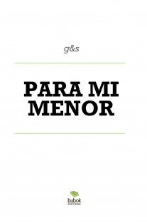 PARA MI MENOR
