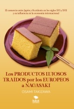 Los productos lujosos traídos por los europeos a Nagasaki