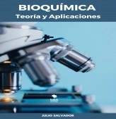 Libro Bioquímica :Teoría y Aplicaciones, autor julio cesar silva taboada Libro Bioquímica :Teoría y Aplicaciones, autor julio cesar silva taboada