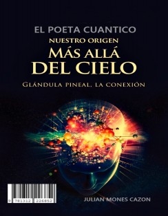 MAS ALLÁ DEL CIELO - EL POETA CUANTICO