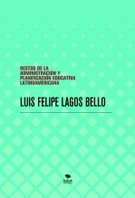 RESTOS DE LA ADMINISTRACIÓN Y PLANIFICACIÓN EDUCATIVA LATINOAMERICANA