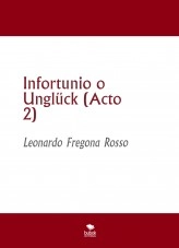 Libro Infortunio o Unglück (Acto 2), autor Leonardo Fregona Rosso Libro Infortunio o Unglück (Acto 2), autor Leonardo Fregona Rosso