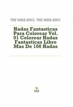 Hadas Fantasticas Para Colorear Vol. 01 Colorear Hadas Fantasticas Libro Mas De 100 Hadas Hadas Fantasticas Para Colorear Vol. 01 Colorear Hadas Fantasticas Libro Mas De 100 Hadas