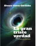 La gran triste verdad
