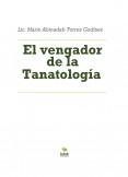 El vengador de la Tanatología