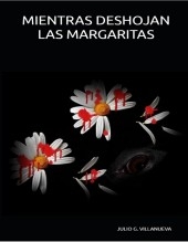 Mientras deshojan las margaritas Mientras deshojan las margaritas