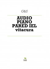 Libro AUDIO PIANO PARED 3 IEL vitacura, autor Cristobal Arteche Garces Libro AUDIO PIANO PARED 3 IEL vitacura, autor Cristobal Arteche Garces