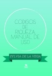 CODIGOS DE RIQUEZA, Manual de Uso