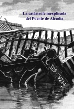Libro La catástrofe inexplicada del Puente de Alcudia, autor Carlos Maza Gómez Libro La catástrofe inexplicada del Puente de Alcudia, autor Carlos Maza Gómez