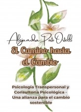 Libro El Camino hacia el Cambio, autor Ale Porto Libro El Camino hacia el Cambio, autor Ale Porto