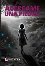 Libro Acércame una piedra (Edición en letra grande), autor Ediciones LetraGRANDE Libro Acércame una piedra (Edición en letra grande), autor Ediciones LetraGRANDE