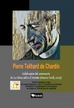 PIERRE TEILHARD DE CHARDIN.  Celebración del centenario de La Misa sobre el Mundo (Nueva York, 2023)