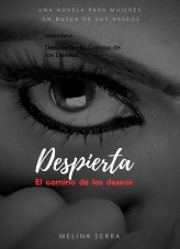 Despierta - El Camino de los Deseos Despierta - El Camino de los Deseos