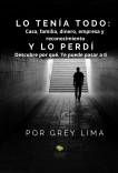 LO TENÍA TODO: Casa, familia, dinero, empresa y reconocimiento. Y LO PERDÍ. Descubre por qué. Te puede pasar a ti.