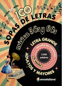 Activamente. 100 Sopas de Letras para Adultos y Mayores. Explora y escucha las canciones famosas de los 50s y 60s. Vol 1.