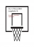 El utillero (capítulo I)