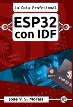 Libro ESP32 con IDF, autor Newton C. Braga INCB Libro ESP32 con IDF, autor Newton C. Braga INCB