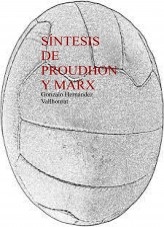 Síntesis de Proudhon y Marx