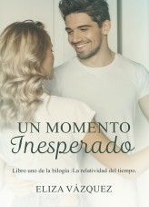 Un momento inesperado Un momento inesperado