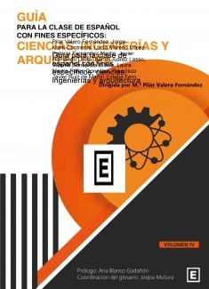 Guía para la clase de español con fines específicos: ciencias, ingenierías y arquitectura