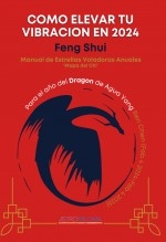 Como Elevar tu Vibración 2024 Feng Shui Manual de estrellas Voladoras 'Mapa del Chi' Como Elevar tu Vibración 2024 Feng Shui Manual de estrellas Voladoras 'Mapa del Chi'
