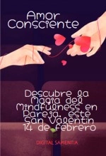 Libro "AMOR CONSCIENTE: DESCUBRE LA MAGIA DEL MINDFULNESS EN PAREJA, ESTE SAN VALENTÍN 14 DE FEBRERO”, autor Alfredo Merlet Libro "AMOR CONSCIENTE: DESCUBRE LA MAGIA DEL MINDFULNESS EN PAREJA, ESTE SAN VALENTÍN 14 DE FEBRERO”, autor Alfredo Merlet