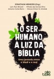 O SER HUMANO  À LUZ DA BÍBLIA