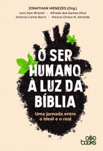 O SER HUMANO À LUZ DA BÍBLIA