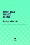 PINCELADAS - RELATOS BREVES