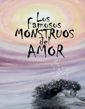 Los famosos monstruos del amor Los famosos monstruos del amor