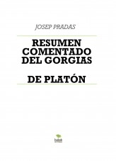 Libro RESUMEN COMENTADO DEL GORGIAS DE PLATÓN, autor MATERIALES DIGITALES Libro RESUMEN COMENTADO DEL GORGIAS DE PLATÓN, autor MATERIALES DIGITALES