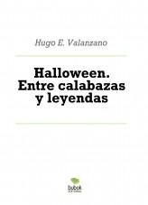 Halloween. Entre calabazas y leyendas Halloween. Entre calabazas y leyendas