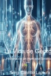 La vida de George. Historia de un humano sintético