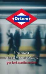 Ortem: Una novela sobre el Metro de Madrid
