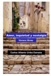 Amor, inquietud y nostalgia