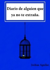 Diario de alguien que ya no te extraña Diario de alguien que ya no te extraña