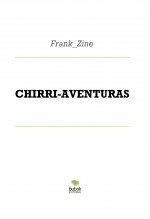 CHIRRI-AVENTURAS CHIRRI-AVENTURAS