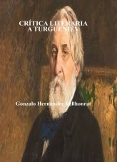 Libro CRÍTICA LITERARIA A TURGUENIEV, autor Gonzalo Hernández Vallhonrat Libro CRÍTICA LITERARIA A TURGUENIEV, autor Gonzalo Hernández Vallhonrat